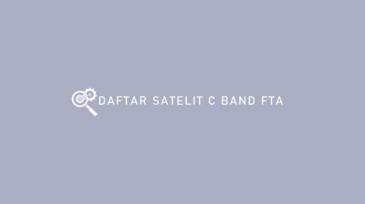 Daftar Satelit C Band FTA 2024 Frekuensi Terkuat